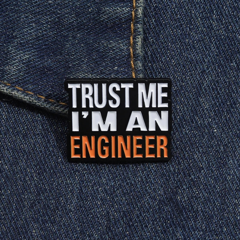 Emaljpin – Trust Me, I’m an Engineer