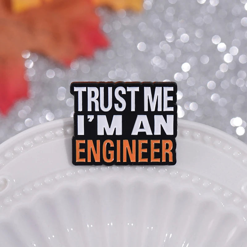 Emaljpin – Trust Me, I’m an Engineer