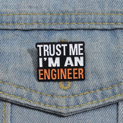 Emaljpin – Trust Me, I’m an Engineer
